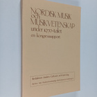 Nordisk musik och musikvetenskap under 1970-talet : en ra... - pikkukuva 1