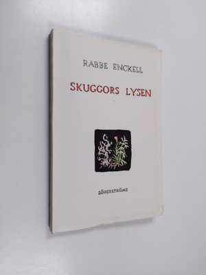 Rabbe Enckell : Skuggors lysen