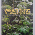 Veli-Risto Cajander : Vanhat tutut ja hankalat vieraat : ... - pikkukuva 1