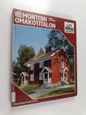 Heimo Valtonen : Remontoin omakotitalon