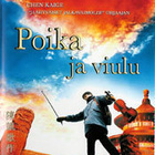 POIKA JA VIULU	(25 033)	-FI-	DVD - pikkukuva 1