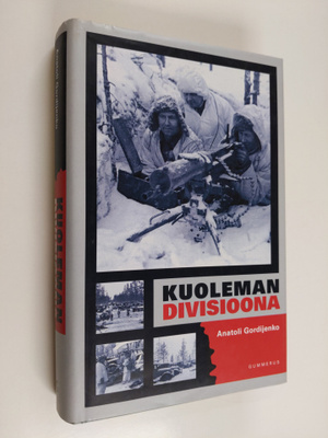 Anatoli Gordijenko : Kuoleman divisioona