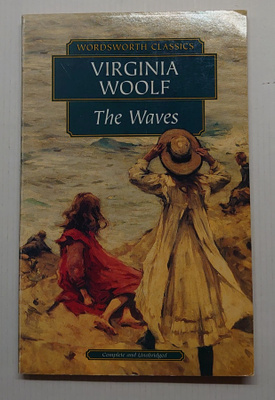 Virginia Woolf - The Waves