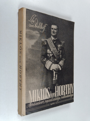 Lily von Doblhoff : Miklos von Horthy : merisankari, vapa...