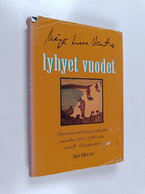 Marja-Liisa Vartio : Lyhyet vuodet