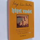 Marja-Liisa Vartio : Lyhyet vuodet - pikkukuva 1
