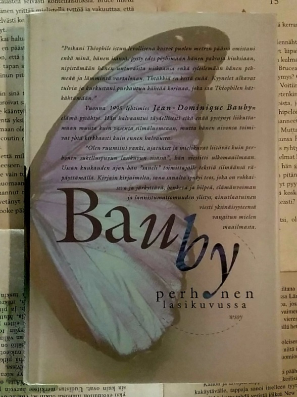 Jean-Dominique Bauby - Perhonen lasikuvussa (sid.)