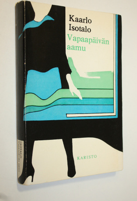 Kaarlo Isotalo : Vapaapäivän aamu