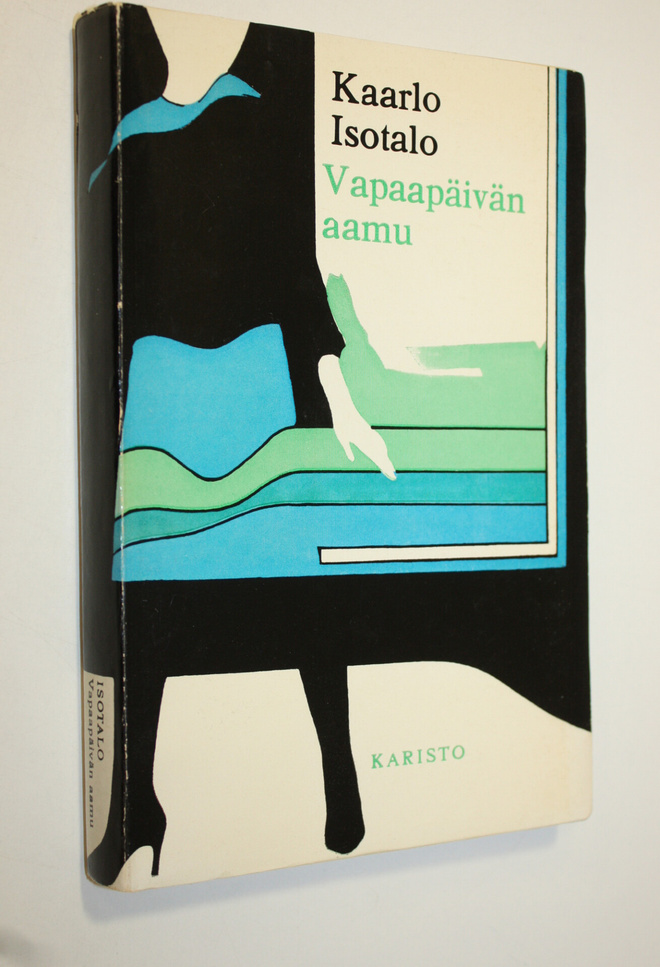 Kaarlo Isotalo : Vapaapäivän aamu