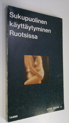 Sukupuolinen käyttäytyminen Ruotsissa : Ruotsin valtion t...