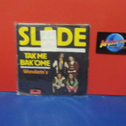 SLADE - TAK ME BAK OME EX-/EX- GER 7" - pikkukuva 1
