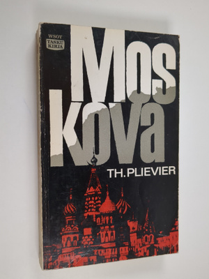 Theodor Plievier : Moskova