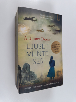 Anthony Doerr : Ljuset vi inte ser
