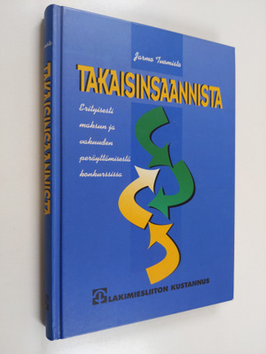 Jarmo Tuomisto : Takaisinsaannista : erityisesti maksun j...