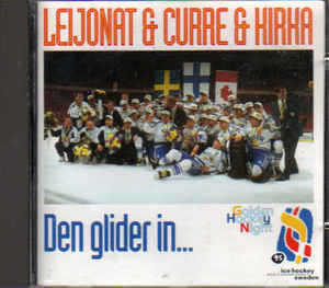 LEIJONAT & CURRE & KIRKA: Den glider in... - CD
