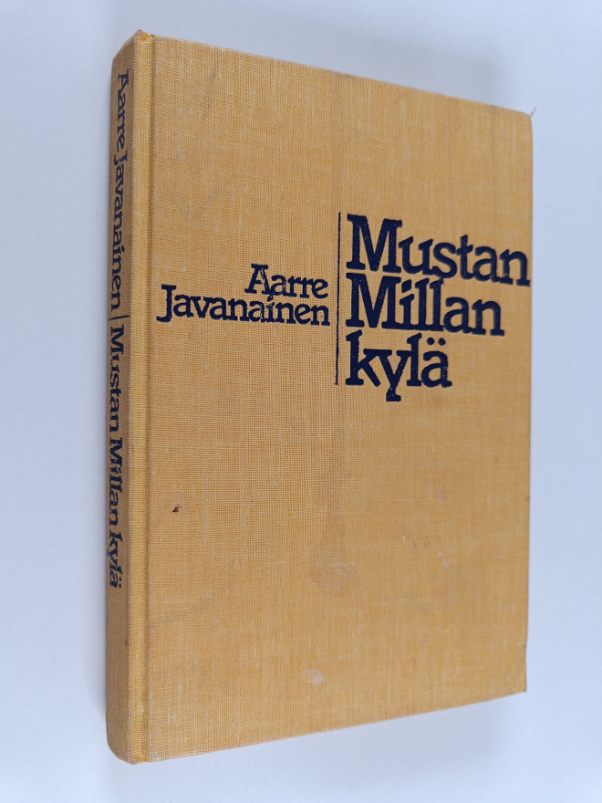 Aarre Javanainen : Mustan Millan kylä