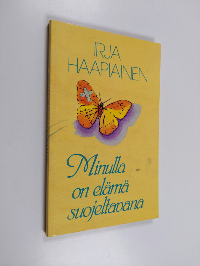 Irja Haapiainen : Minulla on elämä suojeltavana : runoja