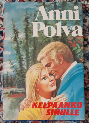 Anni Polva - Kelpaanko sinulle