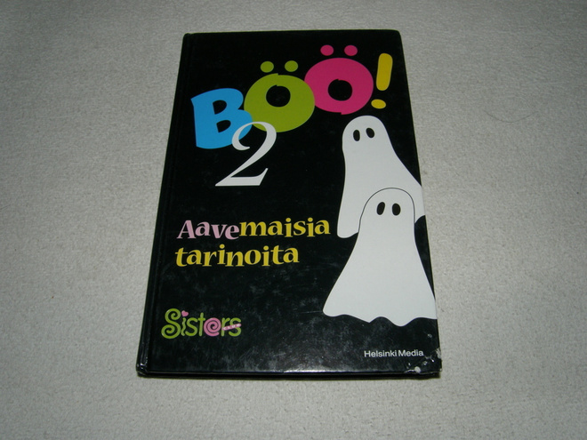 Böö! 2 Aavemaisia tarinoita