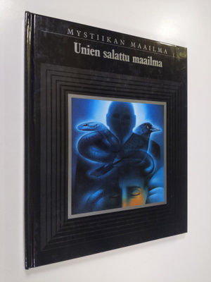 Mystiikan maailma : Unien salattu maailma