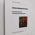 Between Klaipeda and Turku : decennary volume of the Asso... - pikkukuva 1