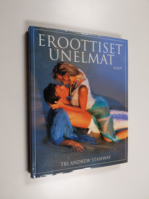 Andrew Stanway : Eroottiset unelmat : seksuaalifantasioid...