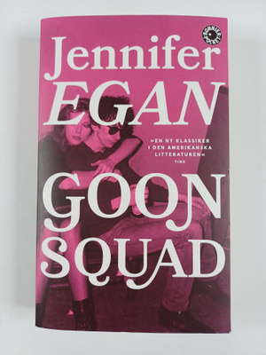 Jennifer Egan : Goon squad