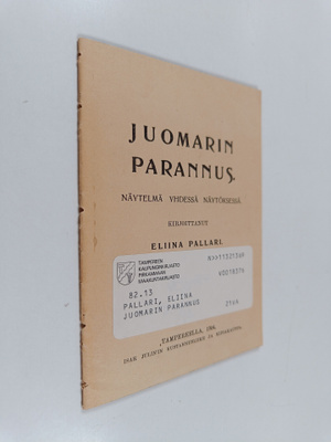 Eliina Pallari : Juomarin parannus : näytelmä yhdessä näy...
