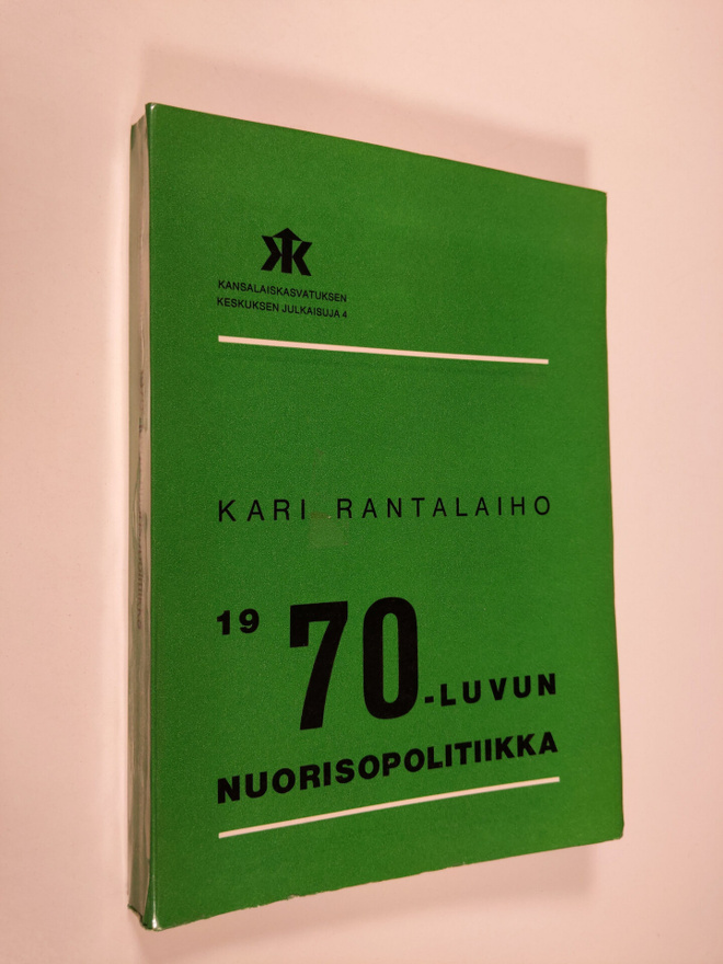 Kari Rantalaiho : 1970-luvun nuorisopolitiikka