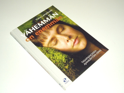 Timo Lampikoski: Vähemmän on enemmän