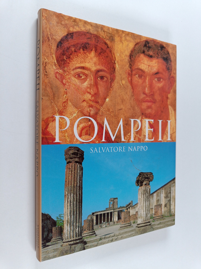 Salvatore Nappo : Pompeii - Guide to the Lost City
