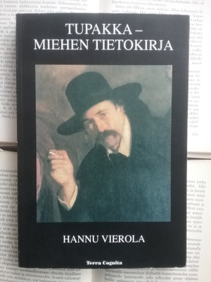 Hannu Vierola - Tupakka: miehen tietokirja (nid.)