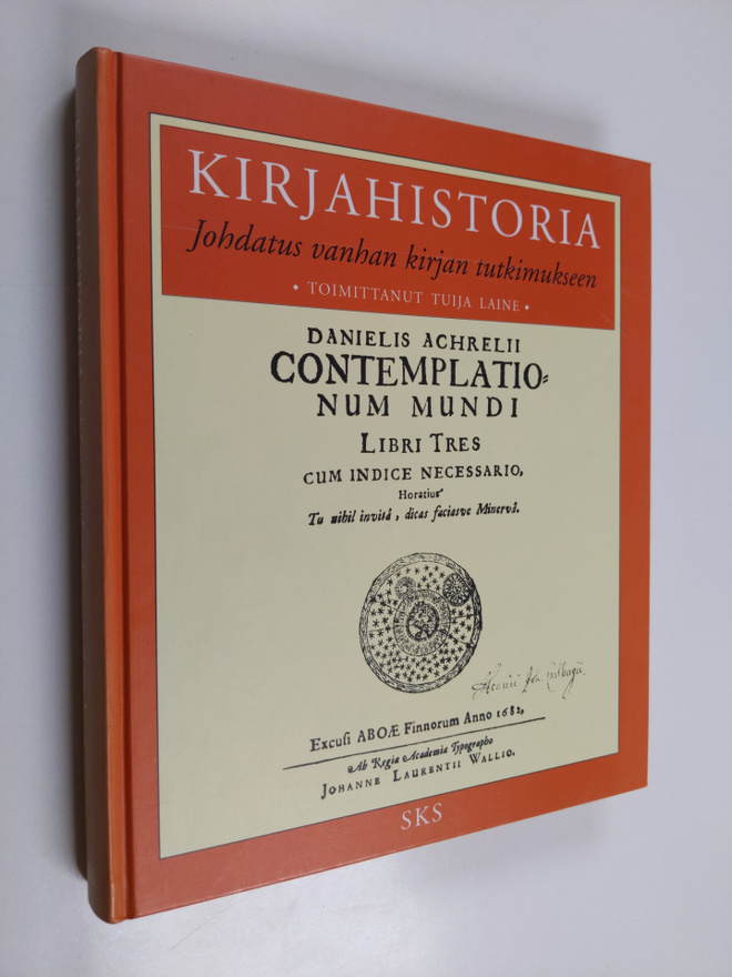 Tuija (toim.) Laine : Kirjahistoria : johdatus vanhan kir...