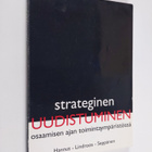 Jouko Hannus : Strateginen uudistuminen : osaamisen ajan ... - pikkukuva 1