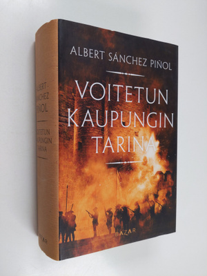 Albert Sanchez Pinol : Voitetun kaupungin tarina