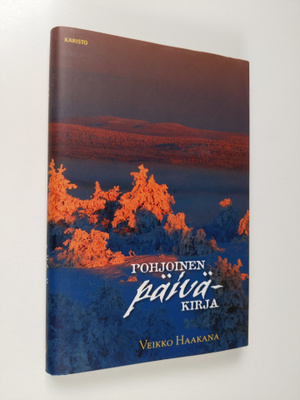 Veikko Haakana : Pohjoinen päiväkirja
