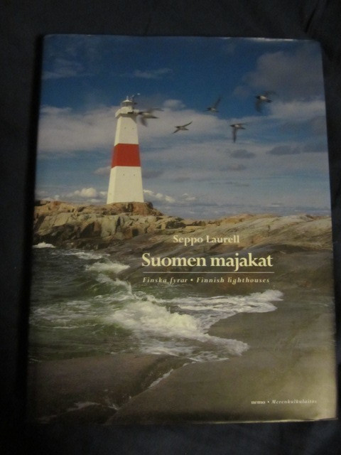 Seppo Laurell / Suomen majakat Finska Fyrar