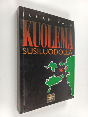 Juhan Paju : Kuolema Susiluodolla