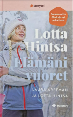 Lotta Hintsa, Laura Arffman: Elämäni vuoret