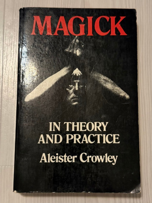 CROWLEY, ALEISTER "Magick in Theory and Practice"
