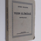 Kyösti Wilkuna : Yksin elämässä : novelleja - pikkukuva 1