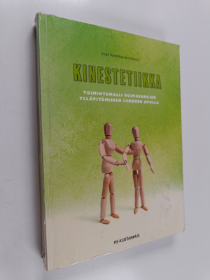 Virpi Hantikainen : Kinestetiikka : toimintamalli voimava...