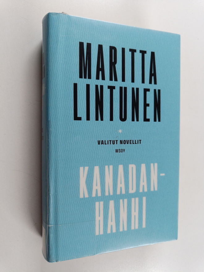Maritta Lintunen : Kanadanhanhi : valitut novellit