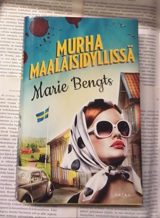 Marie Bengts - Murha maalaisidyllissä (sid.)