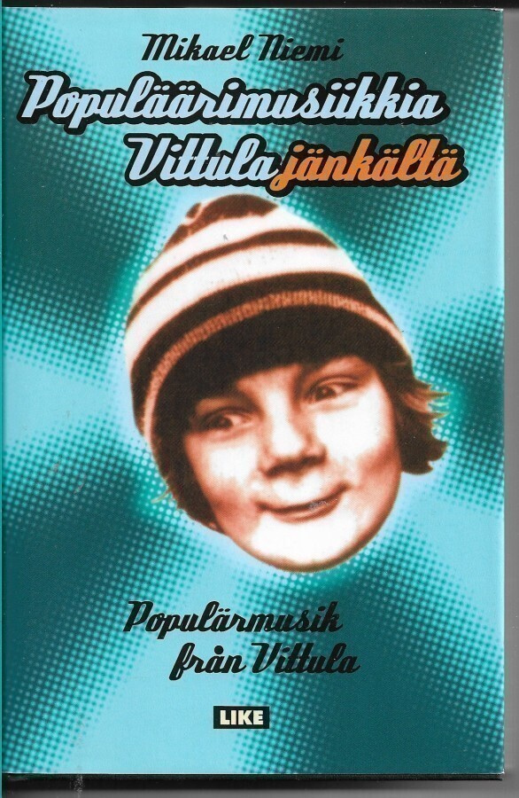 Mikael Niemi, Populäärimusiikkia Vittulajänkältä