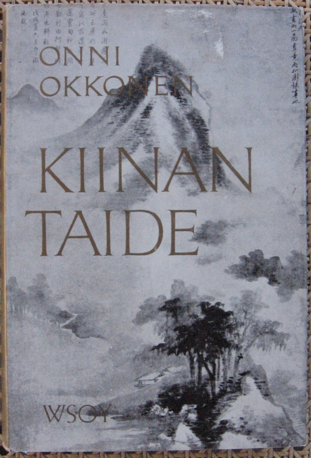 Onni Okkonen: Kiinan taide, Wsoy 1958. 327 s.