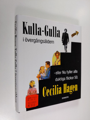 Cecilia Hagen : Kulla-Gulla i övergångsåldern - eller Nu ...