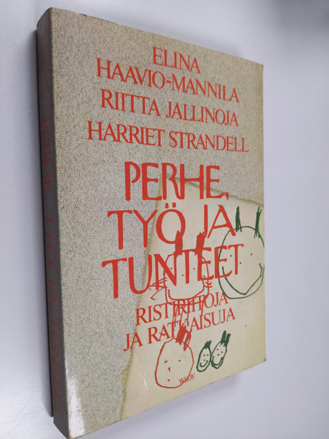 Elina Haavio-Mannila ym. : Perhe, työ ja tunteet : ristir...