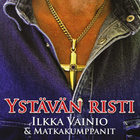 Various • Ystävän Risti (Ilkka Vainio & Matkakumppanit) CD - pikkukuva 1
