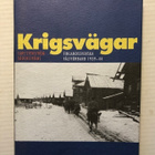 L Stenström Krigsvägar Finlandssvenska fältförband 1939-44 - pikkukuva 1